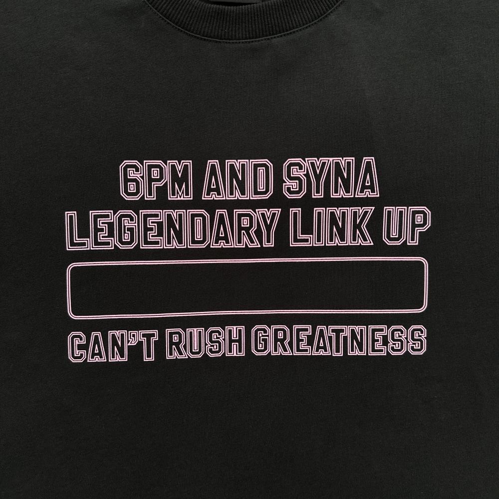 6sy cant rush greatness tee