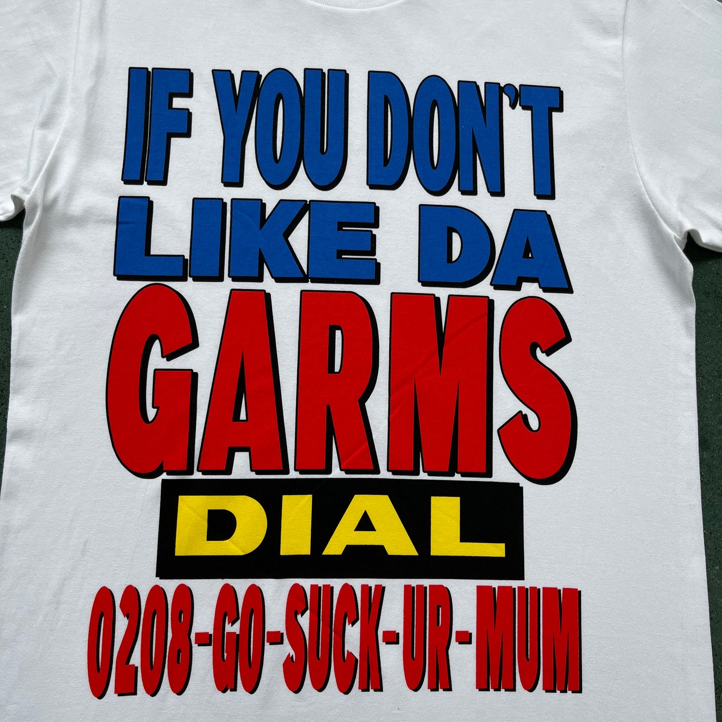 if you don't like da garms