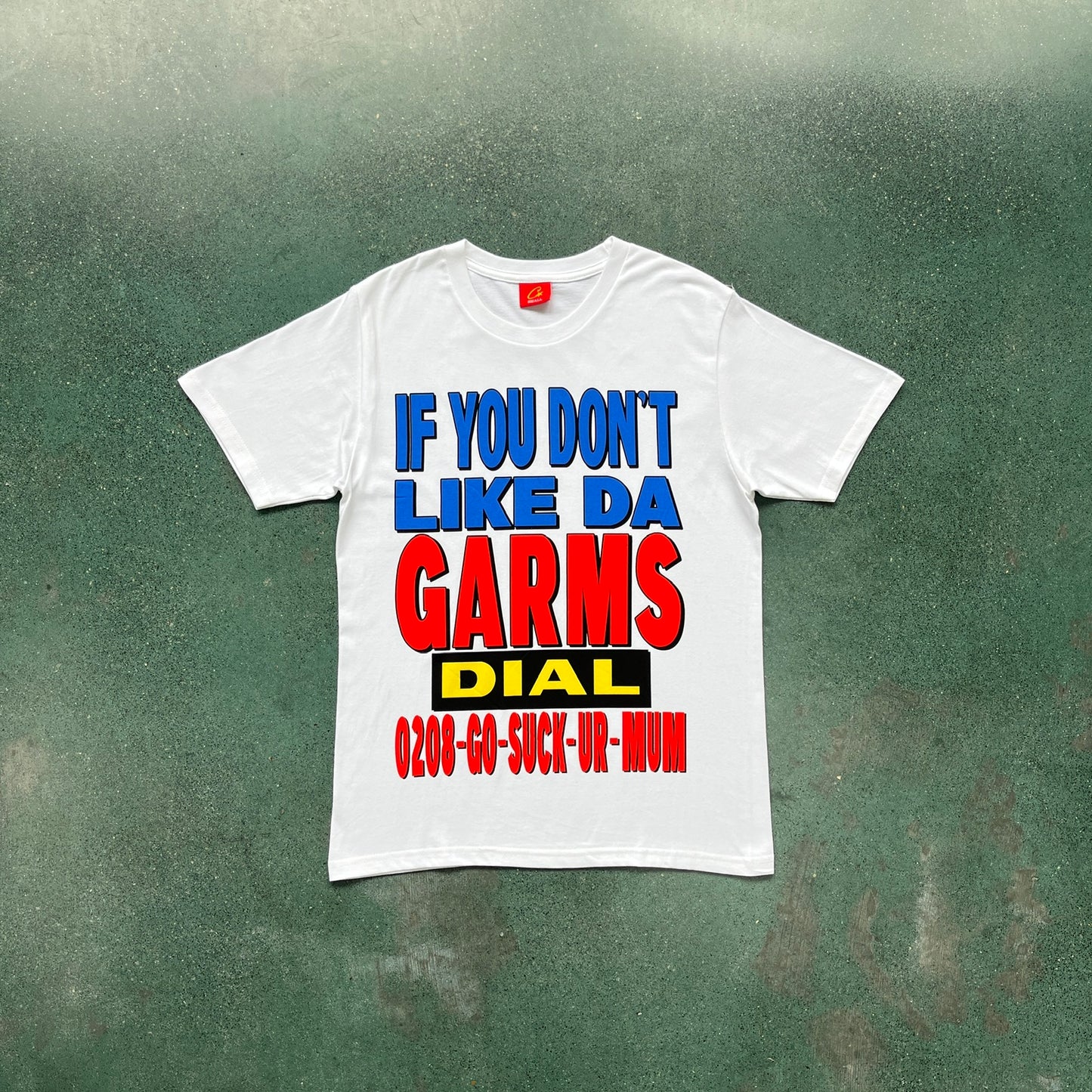 if you don't like da garms